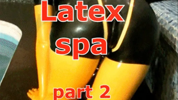 Latex spa (part 2)