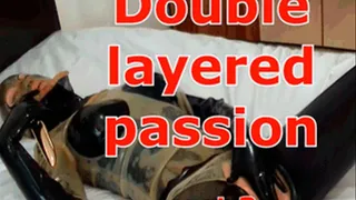 Double layered passion (part 3)