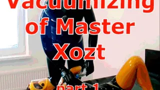 Vacuumizing of Master Xozt (part 1)