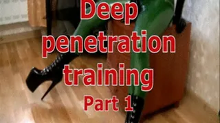 Deep penetration training. Part 1