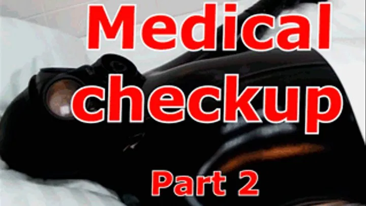 Medical checkup (part 2)