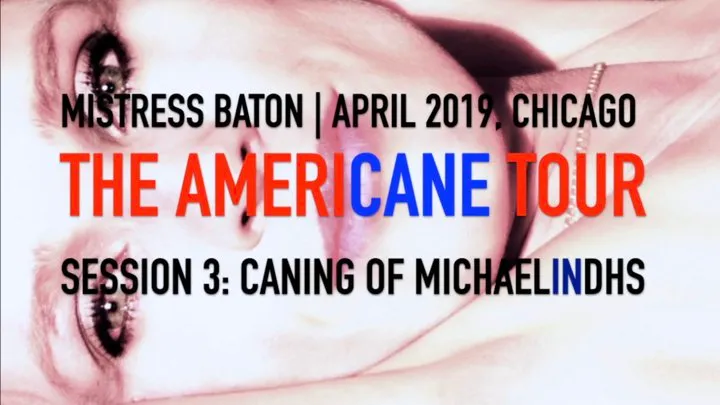 Caning of Michael DHS (THE AMERICANE TOUR, Session 3)