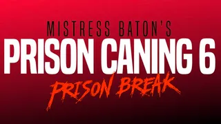 Prison Caning 6 | Prison Break