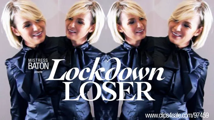 Lockdown Loser