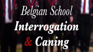 Belgian School Interrogation & Caning | Part One