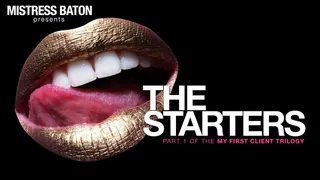 The Starters (MY FIRST CLIENT TRILOGY, Part 1)