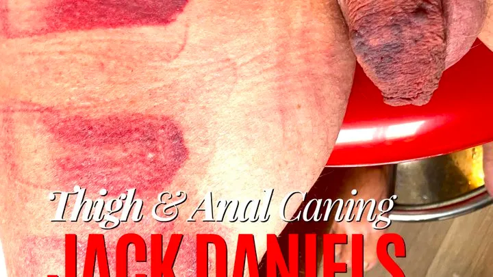 The Thigh & Anal Caning of Jack Daniels