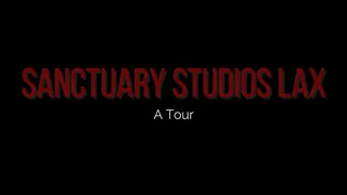 Sanctuary Studios LAX Tour