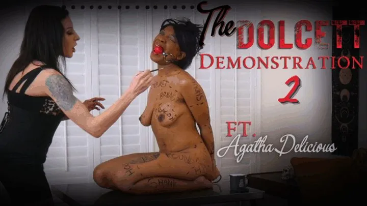 The Dolcett Demonstration: Part 2 (ft Agatha Delicious)