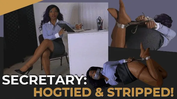 Secratary: Hogtied & Stripped