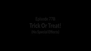 Episode 77B (No Special Effects)