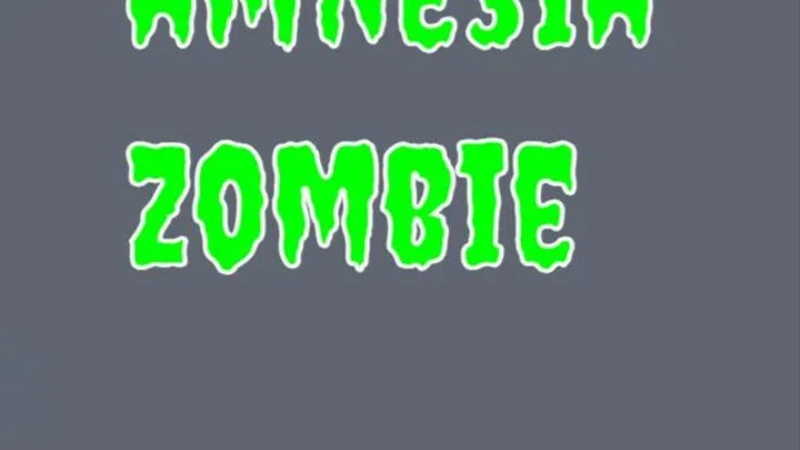 AMNESIA ZOMBIE