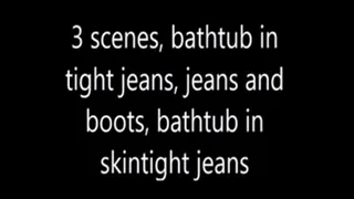 3 scenes in skintight jeans