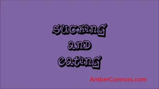 Sucking and eating