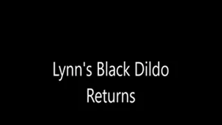 Lynn s Black Dildo Returns