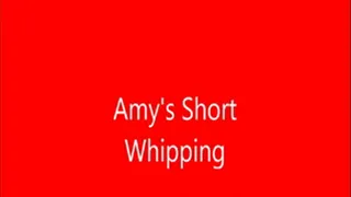 Amy's Short whipping