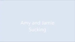 Amy and Jamie sucking