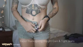 Rapid Thanksgiving Weight Gain & Tight Jeans