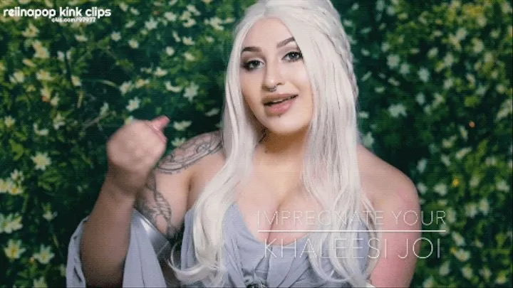 Impregnate Your Khaleesi JOI