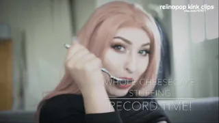 Slut Devours Whole Cheesecake in Record Time