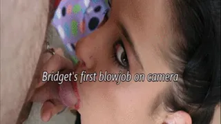 Bridgte's first blowjob on camera (Fast phone/tablet download )