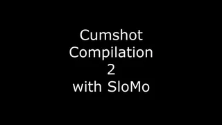 Cumshot Compilation 2