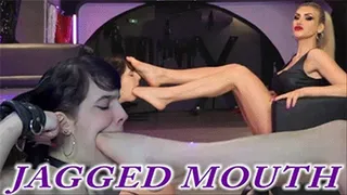 JAGGED MOUTH