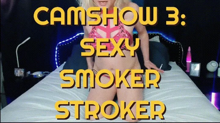 Cam Show 3 Sexy Smoker Stroker Trans Lola Minaj Smoking MP4