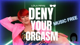 20230904 DENY YOUR ORGASM NO MUSIC Lola Minaj Trans MP4