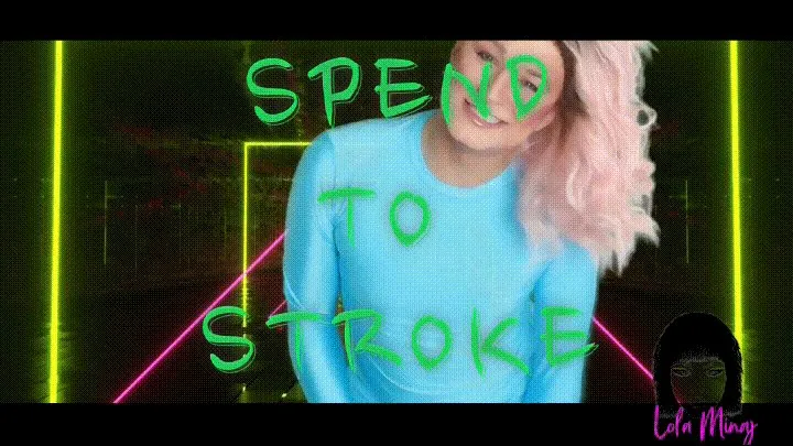 Spend to Stroke Lola Minaj Trans Findom Mind Fuck Mesmerize Gooning