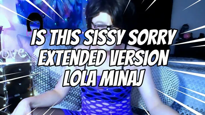 Is This Sissy Sorry Extended Version Lola Minaj Trans Masturbation Dominatrix WMVSD Final