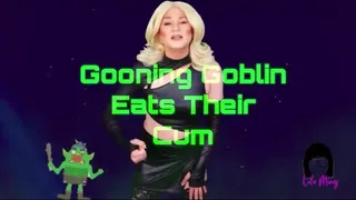 Gooning Goblin Eats Their Cum AUDIO ONLY TRANS Lola Minaj CEI GOONING