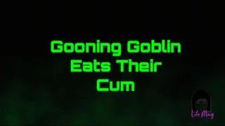 Gooning Goblin Eats Their Cum WMVSD TRANS Lola Minaj CEI GOONING