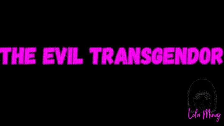 The Evil Transgendor Trans Lola Minaj Aliens