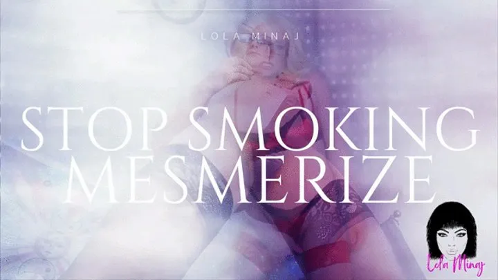 Stop Smoking Mesmerize Pt 2 Lola Minaj Trans Mind Fuck AUDIO ONLY