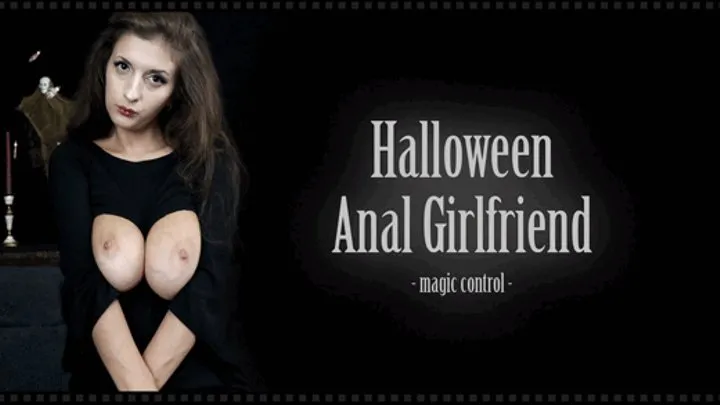 Halloween Anal Girlfriend - Halloween Magic Control with Anal and Bimbofication!