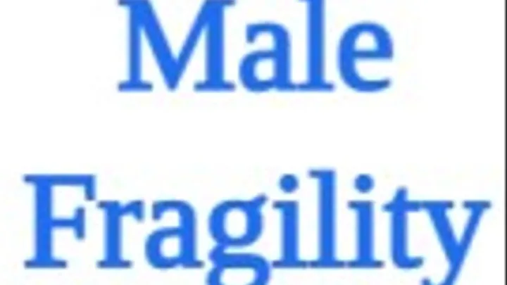 Male Fragility