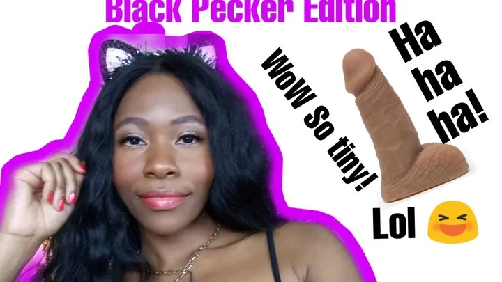 Itty Bitty Dick Committee Part 2 Black Pecker Edition (Video Version)