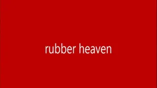 Heaven of Extreme Rubber