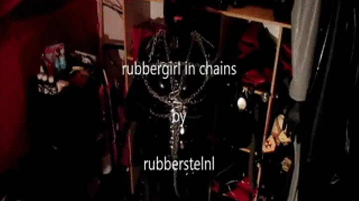 rubbergirl in chains and breathless