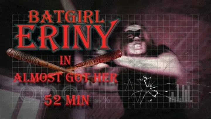 Batgirl Eriny in Almost Got He