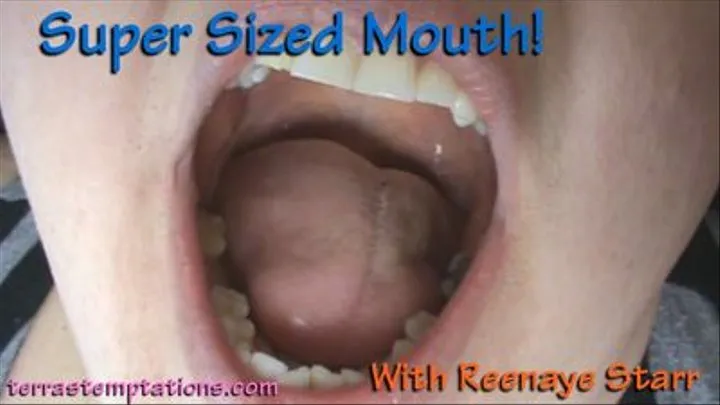 Super Sized Mouth