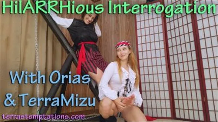 HilARRRhious Interrogation! - Orias Bastet & TerraMizu