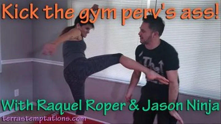 Kick the gym perv's ass!
