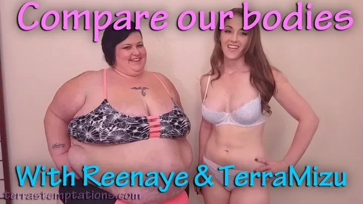 Compare our bodies - Reenaye Starr & TerraMizu