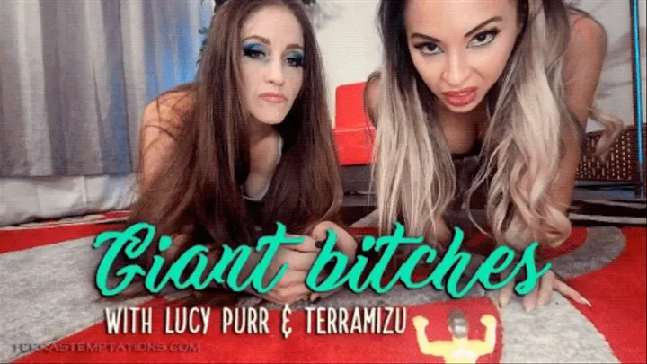 Giant Bitches - Lucy Purr & TerraMizu
