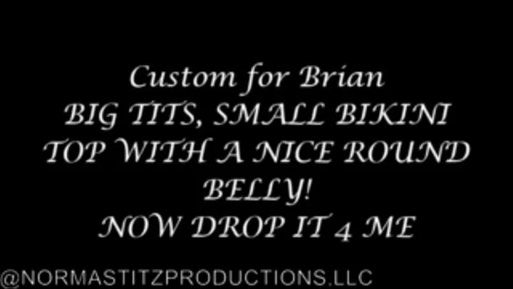 CUSTOM BRIAN: BIG TITS, SMALL BIKINI, ROUND BELLY ALL NORMA STITZ