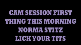 CAM SESSION THURSDAY: NORMA STITZ LICK YOUR TITS