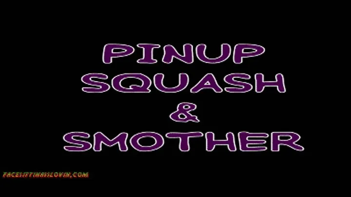 Pinup Squash & Smother