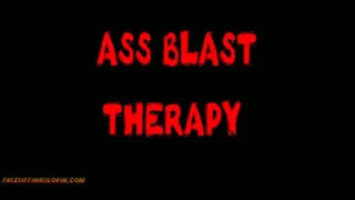 Ass Blast Therapy